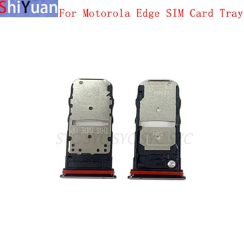 Тава за SIM-карти microSD Карта За Motorola Moto Edge Притежателя на слота за СИМ-карти Резервни Части